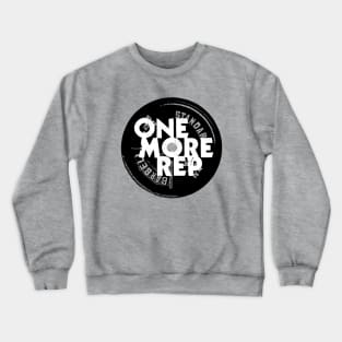 One More Rep - 45 Plate Crewneck Sweatshirt